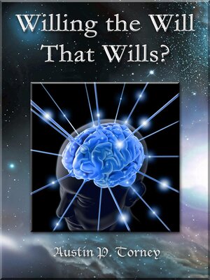 cover image of Willing the Will That Wills?